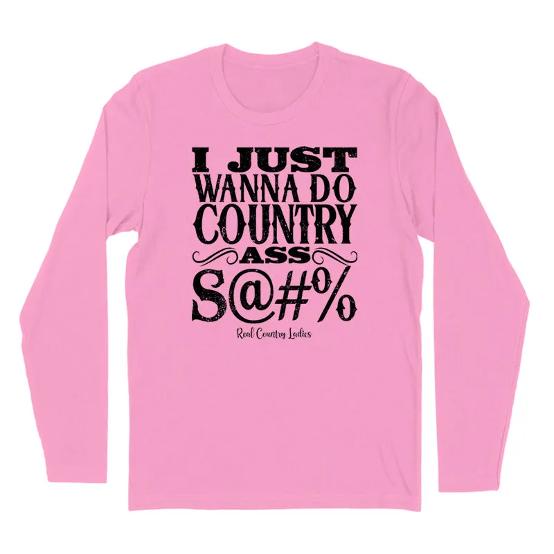 Country Ass Shit Black Print Hoodies & Long Sleeves
