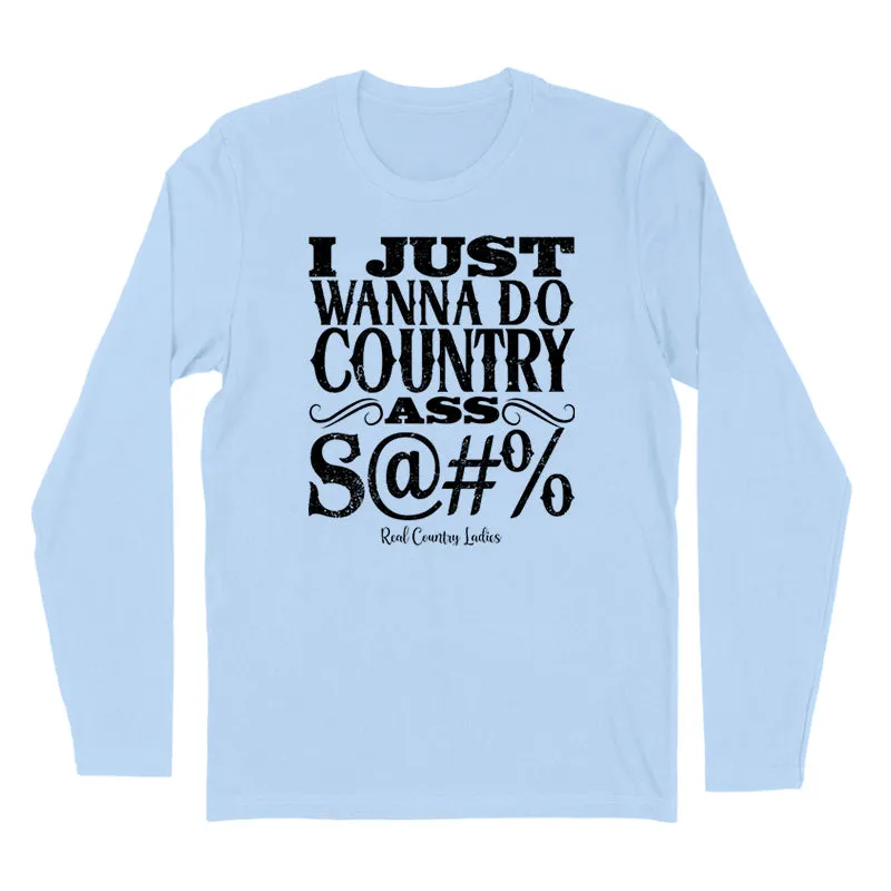 Country Ass Shit Black Print Hoodies & Long Sleeves