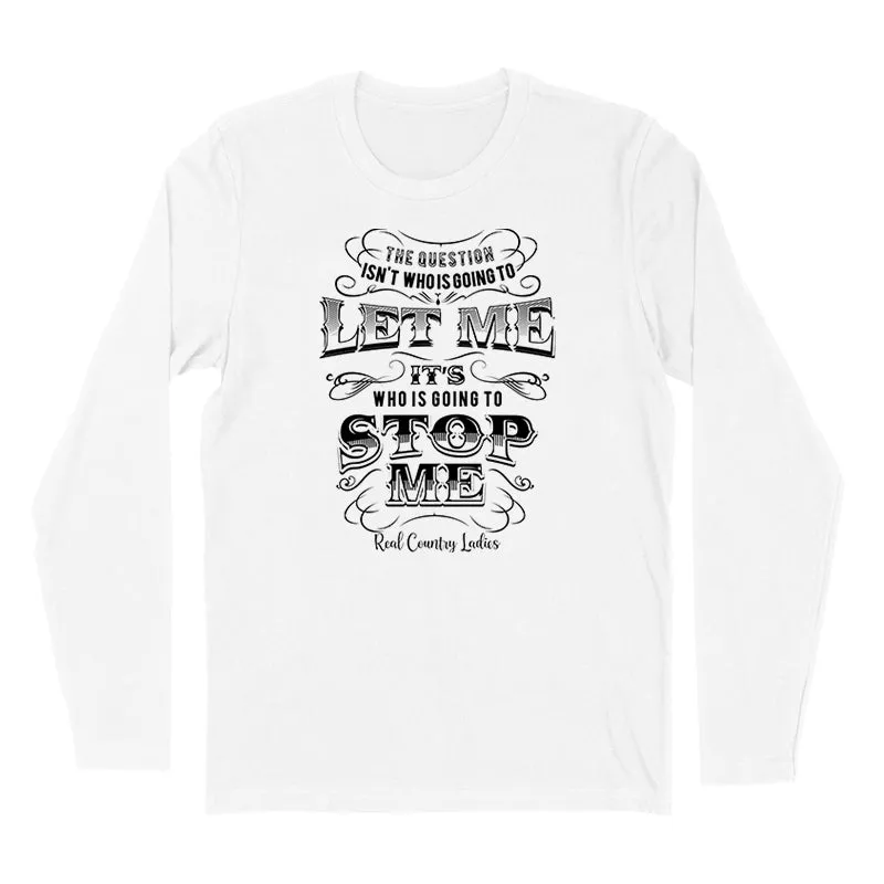 Going To Stop Me Black Print Hoodies & Long Sleeves