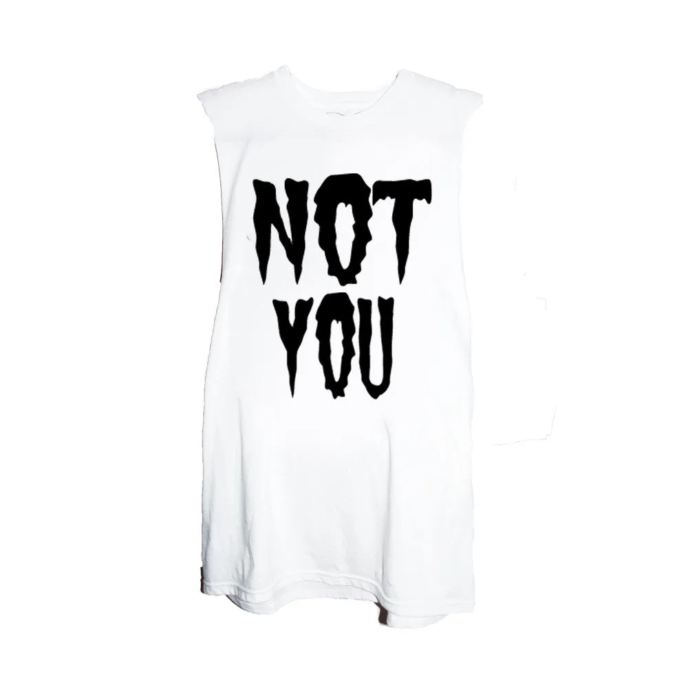 NOT YOU TEE